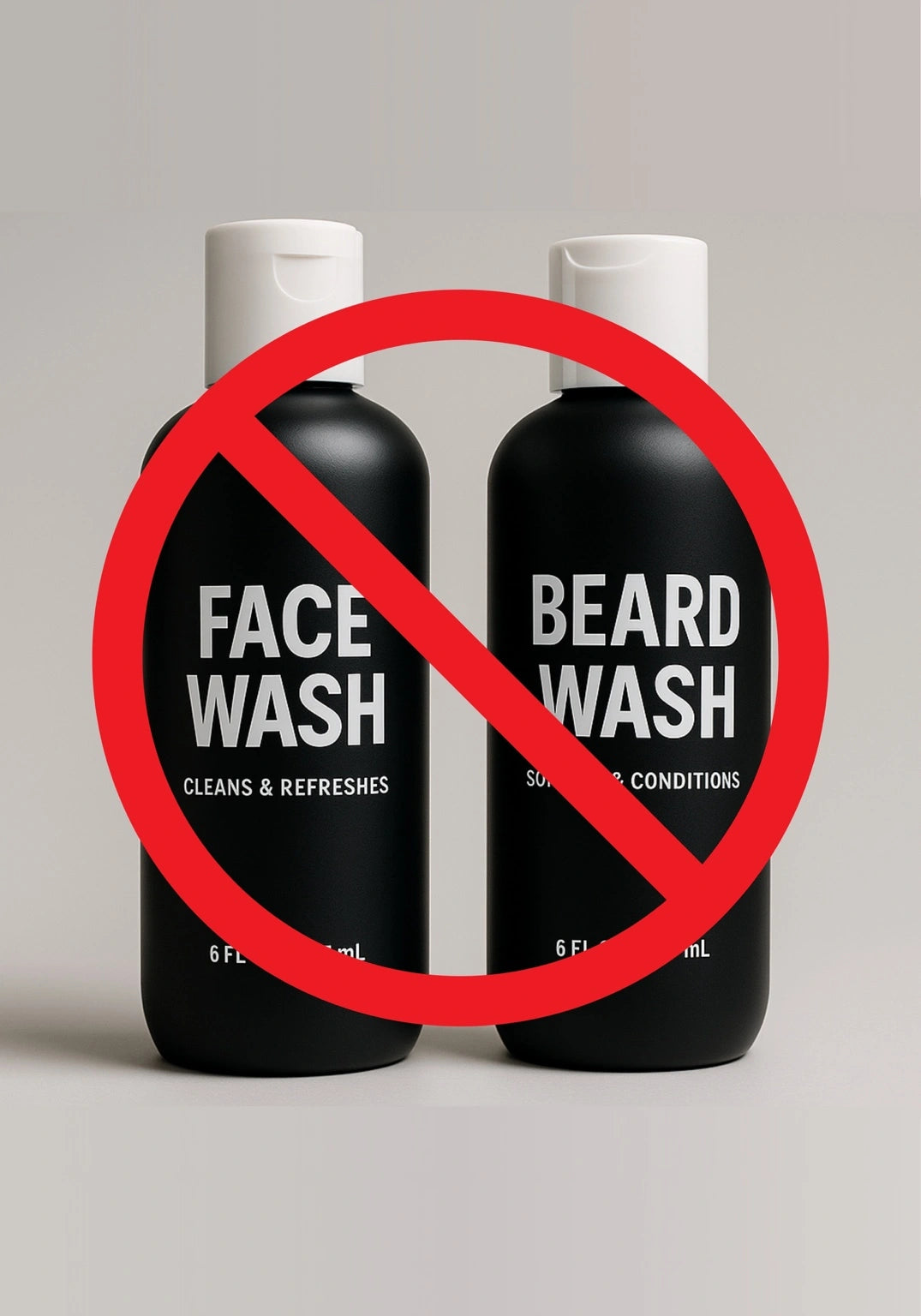 Generic face wash and beard wash bottles crossed out, highlighting the problem of needing two products instead of one Stubble & Stache Cleanse solution